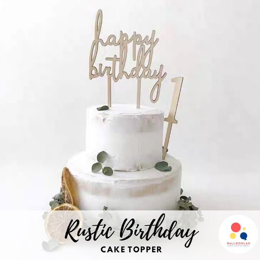 Rustic Themed Wooden Happy Birthday Cake Topper [READY STOCK IN SG]