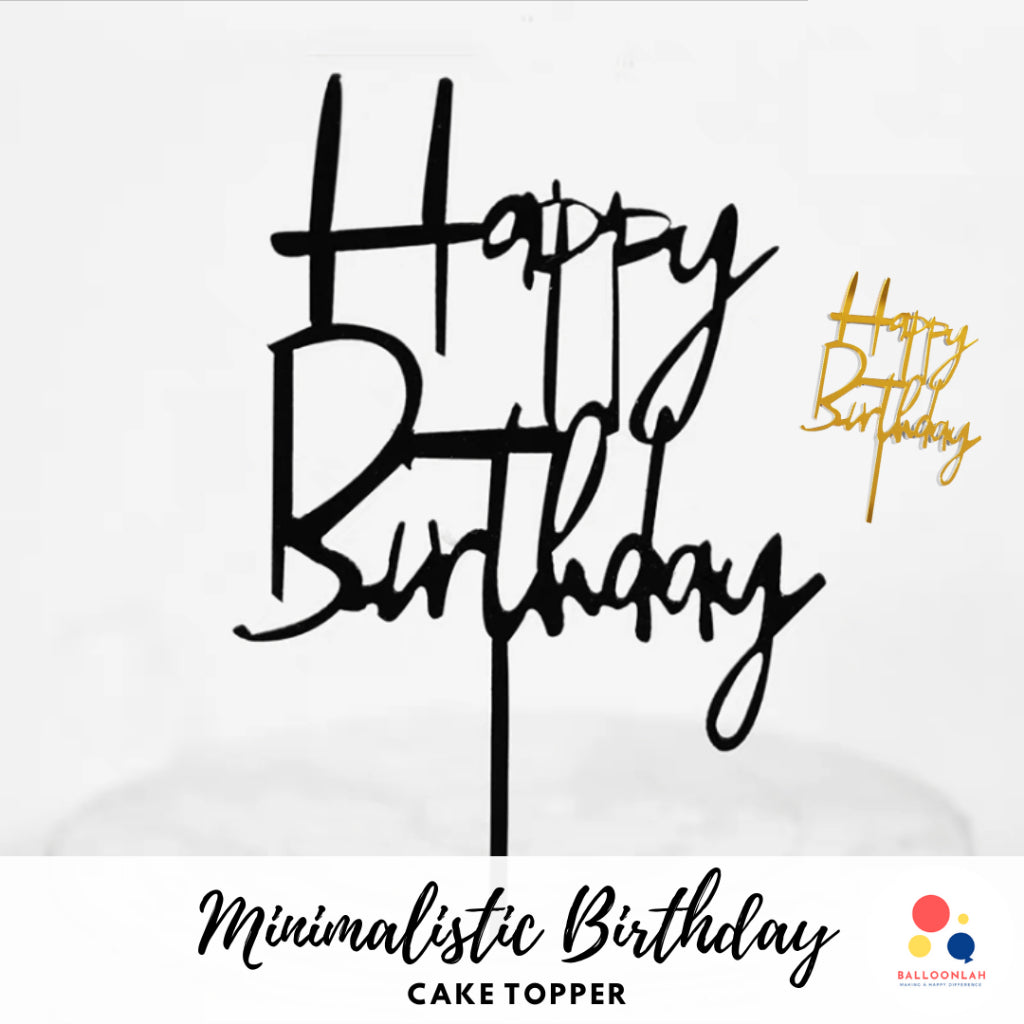Minimalistic Happy Birthday Cake Topper Classic Acrylic  [READY STOCK IN SG]