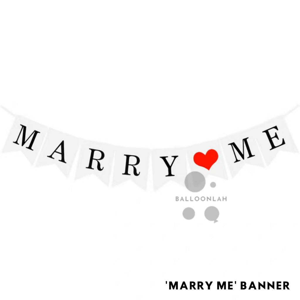 Marry Me Banner I Love You Proposal Anniversary Party Bunting [READY STOCK IN SG]
