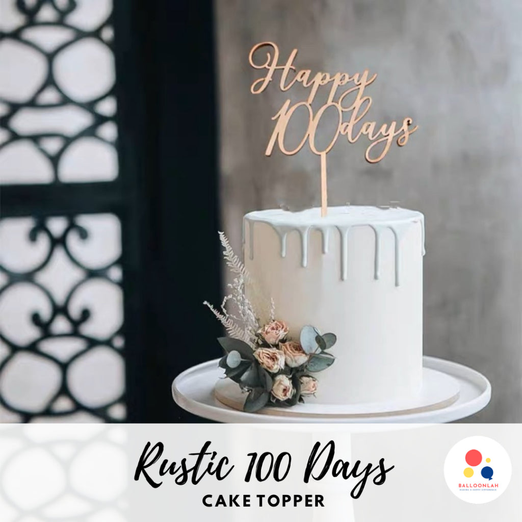 Rustic Themed Wooden Cursive 100 Days Birthday Cake Topper [READY STOCK IN SG]