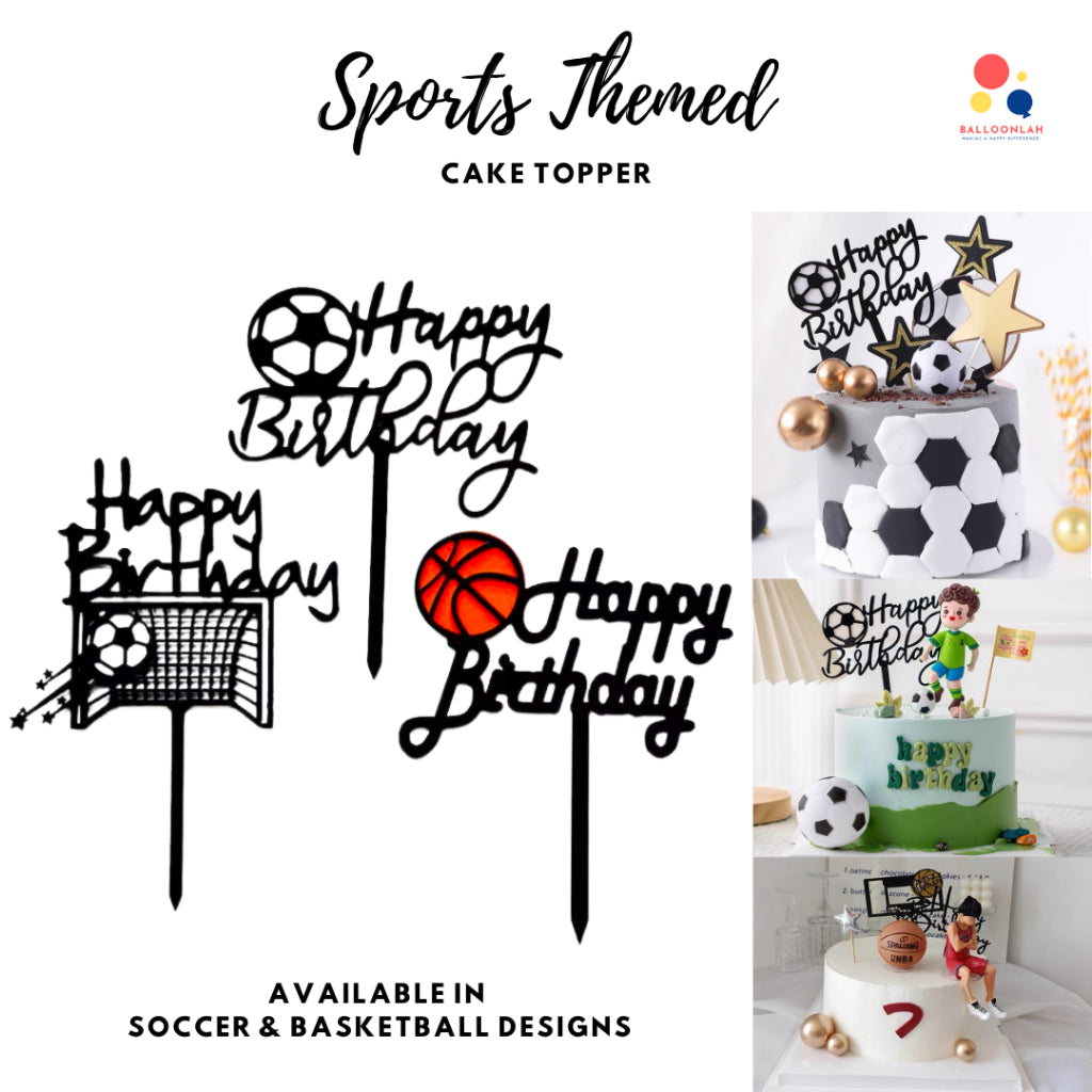 Sports Happy Birthday Cake Topper Basketball Soccer Classic Acrylic  [READY STOCK IN SG]